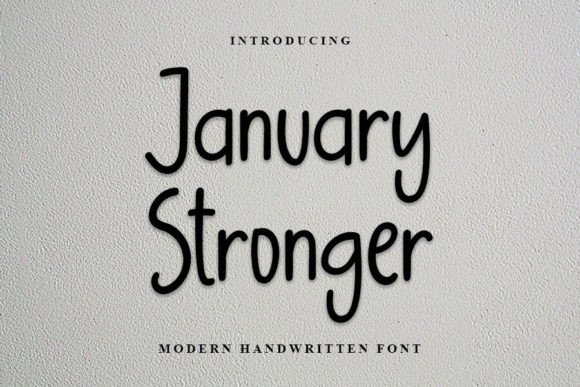 January Stronger Font Review