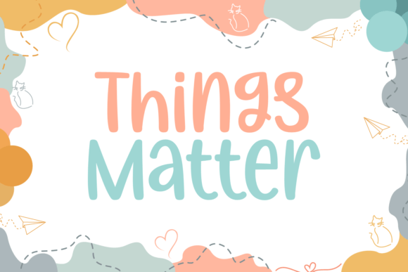 Things Matter Font for Creative Brands